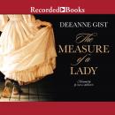 Measure of a Lady, Deeanne Gist