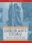 Deborah's Story, Ann Burton