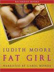 Fat Girl: A True Story, Judith Moore