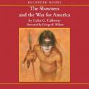 Shawnees and the War for America, Colin G. Calloway