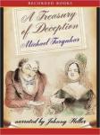 Treasury of Deception: Liars, Misleaders, Hoodwinkers, and the Extraordinary True Stories of History's Greatest Hoaxes, Fakes and Frauds, Michael Farquhar
