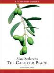 Case For Peace: How the Arab-Israeli Conflict Can be Resolved, Alan M. Dershowitz