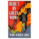Bebe's By Golly Wow Audiobook