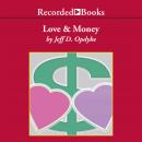 Love and Money: A Life Guide for Financial Success Audiobook