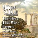The Glory That Was Greece: Greek Art and Archaeology Audiobook