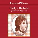 Hardly a Husband Audiobook