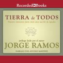 Tierra de todos: Nuestro momento para crear una nacion de iguales Audiobook