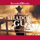 Ralph Compton Shadow of the Gun, Ralph Compton, Joseph A. West