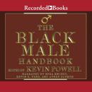Black Male Handbook: A Blueprint for Life, Kevin Powell