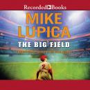 The Big Field Audiobook