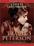 Love to Last Forever, Tracie Peterson