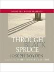 Through Black Spruce, Joseph Boyden