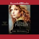 Love's Pursuit, Siri Mitchell