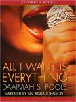 All I Want is Everything, Daaimah S. Poole