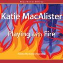 Playing with Fire, Katie MacAlister