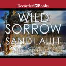Wild Sorrow, Sandi Ault