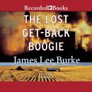 Lost Get-Back Boogie, James Lee Burke