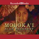 Moloka'i, Alan Brennert