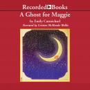 A Ghost for Maggie Audiobook