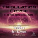 Tribulation Force: The Continuing Drama of Those Left Behind