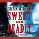 Sweet and Deadly, Charlaine Harris