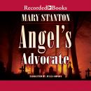 Angel's Advocate, Mary Stanton