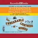 Unbearable Lightness of Scones, Alexander McCall Smith