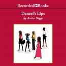Denzel's Lips Audiobook
