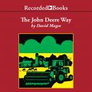 The John Deere Way: Performance that Endures