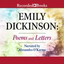 Emily Dickinson: Poems and Letters Audiobook