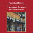 El vendedor de suenos (Seller of Dreams), Ernesto Quinonez