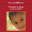 Promises To Keep, Gloria Mallette