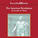 The American Revolution: A History Audiobook