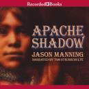 Apache Shadow, Jason Manning