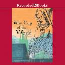 The Cup of the World Audiobook