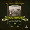 Company: A Short History of a Revolutionary Idea, Adrian Wooldridge, John Micklethwait