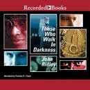 Those Who Walk in Darkness Audiobook