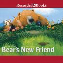 Bear's New Friend Audiobook