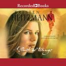 Rush of Wings, Kristen Heitzmann