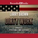 Dirty Work Audiobook