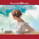 A Promise for Ellie Audiobook