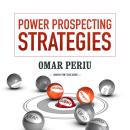Power Prospecting Strategies Audiobook