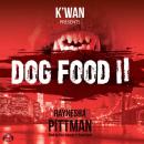 Dog Food 2 Audiobook