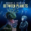 Between Planets Audiobook