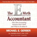 The E-Myth Accountant: Why Most Accounting Practices Don't Work and What to Do about It Audiobook