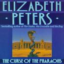 Curse of the Pharaohs: An Amelia Peabody Mystery, Elizabeth Peters