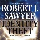 Identity Theft, Robert J. Sawyer