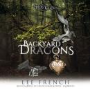 Backyard Dragons Audiobook