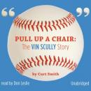 Pull Up a Chair: The Vin Scully Story, Curt Smith