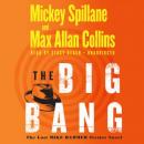 The Big Bang: The Lost Mike Hammer Sixties Novel Audiobook